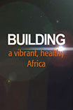 Building a vibrant, healthy Africa